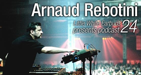 LWE Podcast 24: Arnaud Rebotini