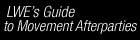 LWE’s Guide to Movement 2012 Afterparties