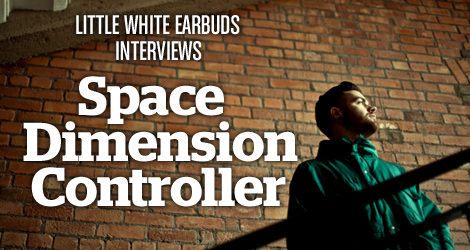 Little White Earbuds Interviews Space Dimension Controller