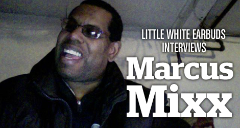 LWE Interviews Marcus Mixx